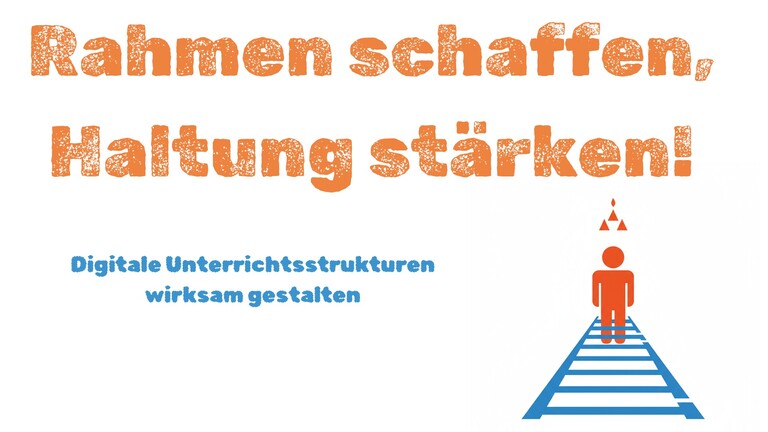 Rahmen schaffen Haltung stärken